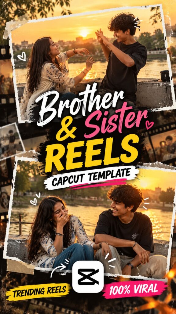 Brother & Sister CapCut Template | Trending Reels Edit poster