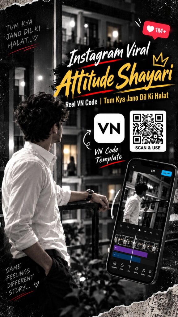 Instagram Viral Attitude Shayari Reel VN Code | Tum Kya Jano Dil Ki Halat poster