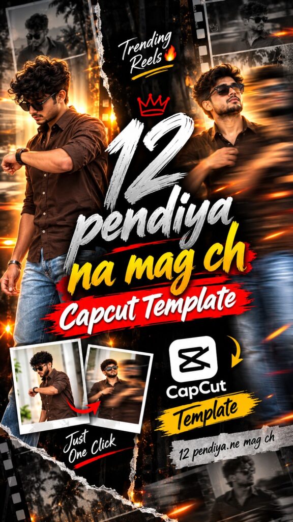 Trending 12 Pendi Ya Na Mag Song CapCut Template 2026 poster